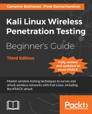 Kali Linux Wireless Penetration Testing Beginner's Guide : Third Edition